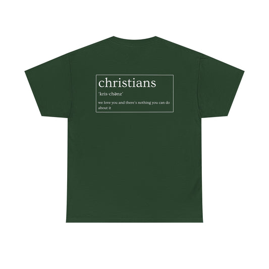 Christian, We Love You - Unisex Heavy Cotton Tee