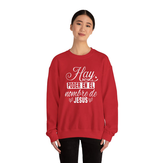 Hay Poder En El Nombre Jesus Crewneck Sweatshirt