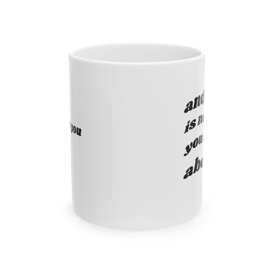 Inspirational Ceramic Mug - 11oz & 15oz - Motivational Coffee Cup for Coffee Lovers