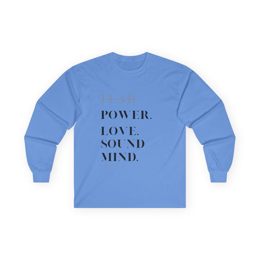 Inspiring Unisex Long Sleeve Tee - Power, Love, Sound Mind & Euphony Design